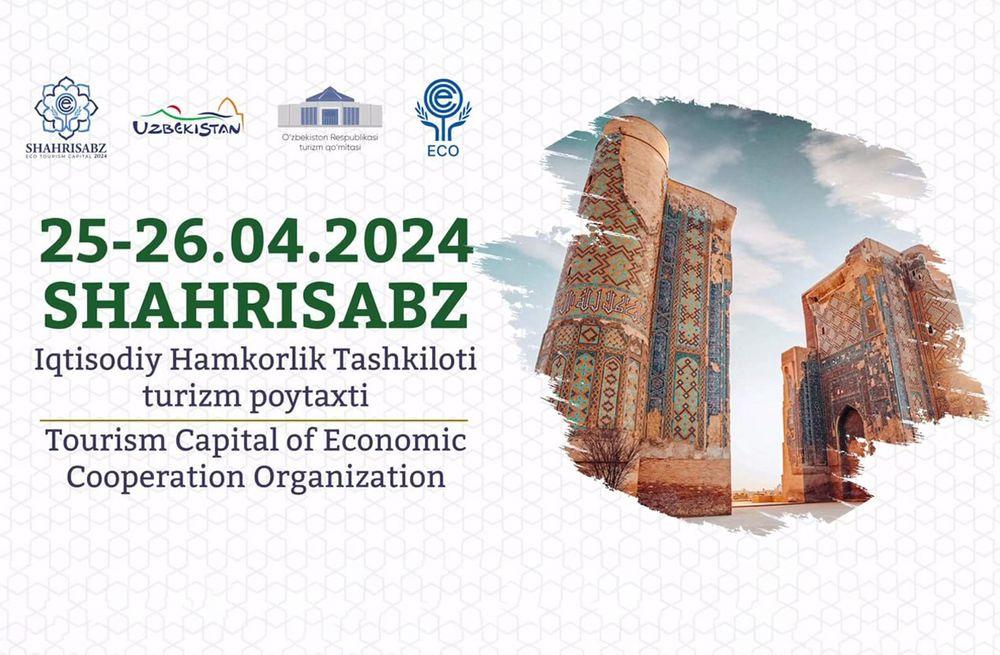 Шахрисабз объявлен столицей туризма Организации экономического сотрудничества в 2024 году